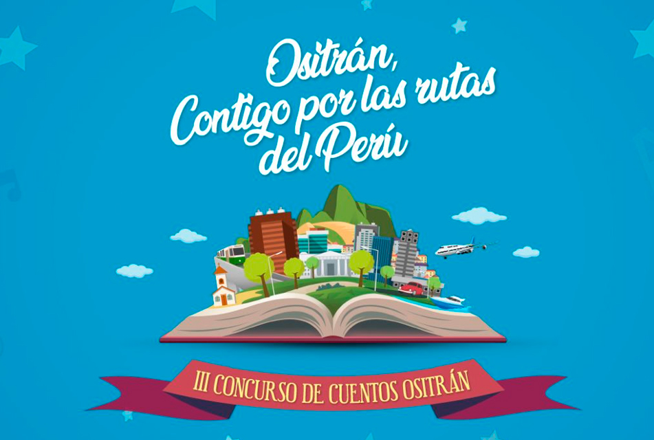 SÉPTIMA EDICIÓN DE CONCURSO "OSITRAN CONTIGO POR LAS RUTAS DEL PERÚ" RECIBIRÁ HISTORIAS EN MÁS LENGUAS