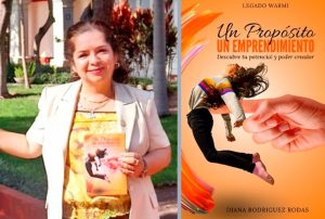 PRESENTAN LIBRO: "UN PROPÓSITO... UN EMPRENDIMIENTO", UN ENFOQUE INTEGRAL PARA EL DESARROLLO Y EL EMPODERAMIENTO