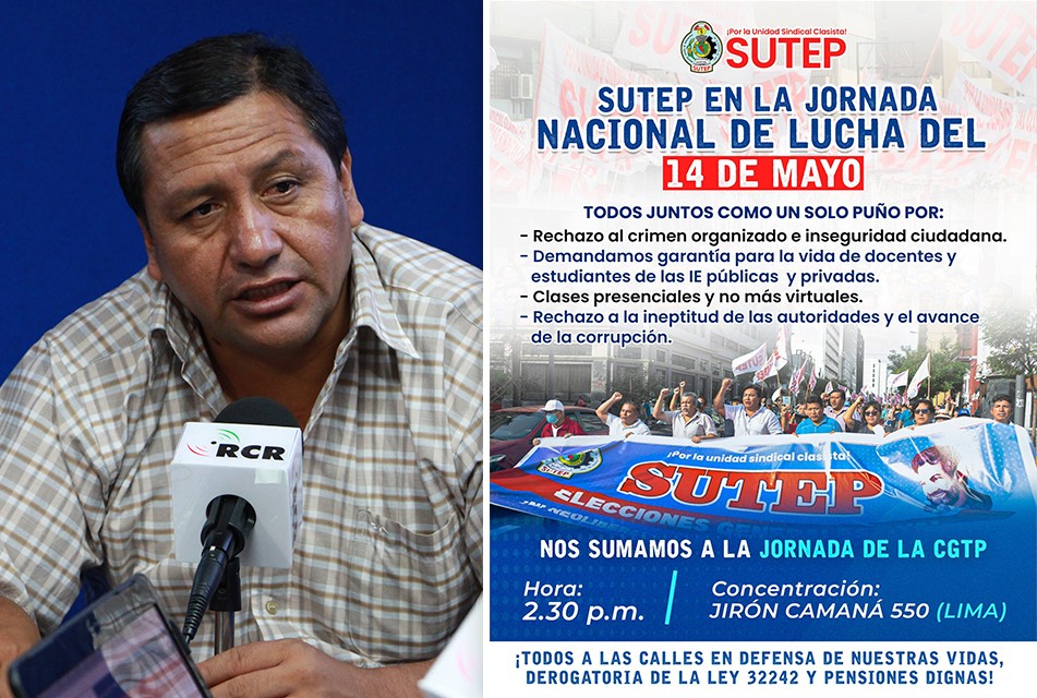 SUTEP SE SUMA A LA JORNADA NACIONAL DE LUCHA DEL 14 DE MAYO ANTE CRISIS DE INSEGURIDAD CIUDADANA 