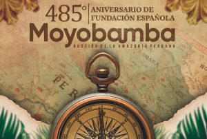 MOYOBAMBA SE PREPARA PARA RECIBIR SU 485. ° ANIVERSARIO DE FUNDACIÓN ESPAÑOLA