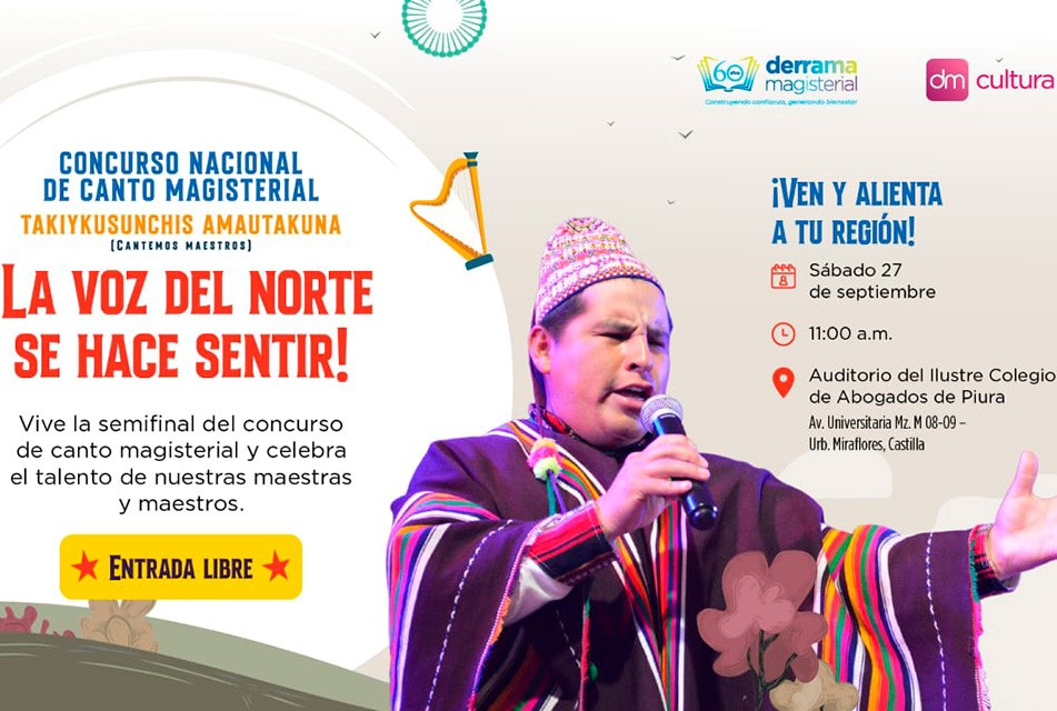 PIURA SERÁ SEDE DE LA SEMIFINAL MACRORREGIONAL NORTE DEL CONCURSO NACIONAL DE CANTO MAGISTERIAL “CANTEMOS MAESTROS 2025”