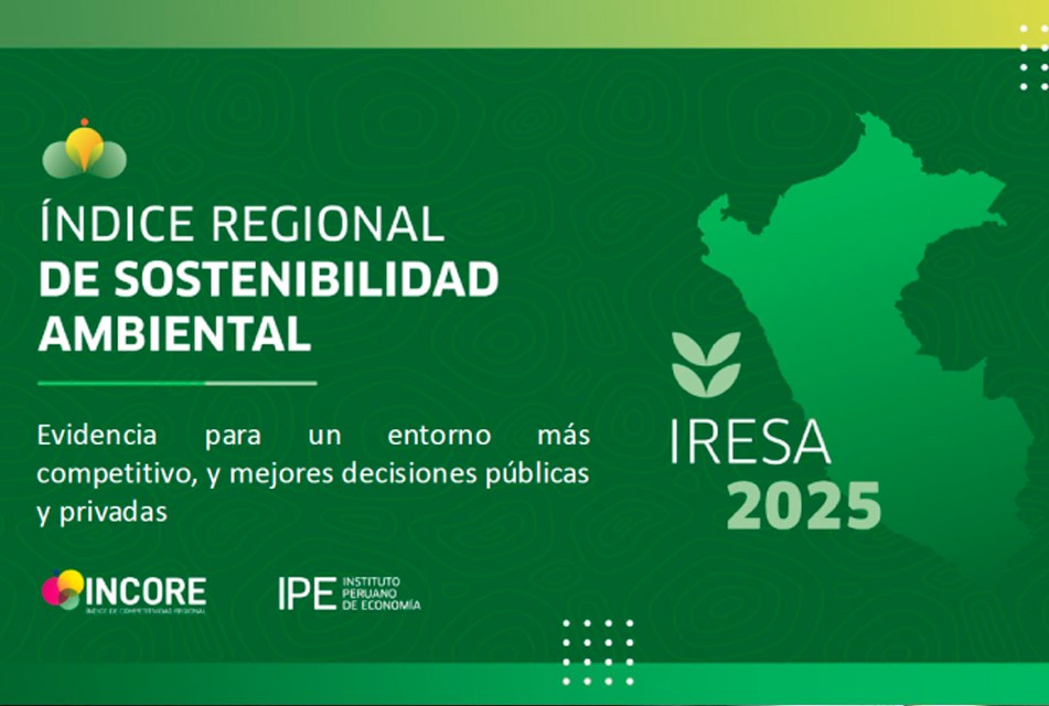 [IPE] ÍNDICE REGIONAL DE SOSTENIBILIDAD AMBIENTAL - IRESA 2025: TACNA LIDERA LA PRIMERA EDICIÓN, MIENTRAS QUE LORETO OCUPA EL ÚLTIMO PUESTO DEL RÁNKING