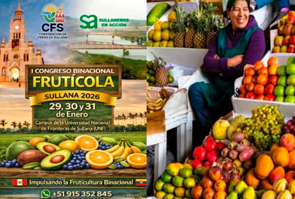 SULLANA SERÁ SEDE DE CONGRESO BINACIONAL PARA LA INTEGRACIÓN FRUTÍCOLA ENTRE PERÚ Y ECUADOR