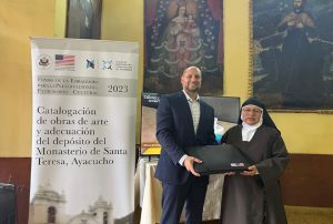 ESTADOS UNIDOS Y PERÚ CELEBRAN LA CULMINACIÓN DE PROYECTO PARA PRESERVAR EL PATRIMONIO DEL MONASTERIO DE SANTA TERESA DE AYACUCHO