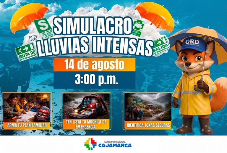 CAJAMARCA SE PREPARA PARA EL SIMULACRO NACIONAL MULTIPELIGRO DEL 14 DE AGOSTO ENFOCADO EN LLUVIAS INTENSAS